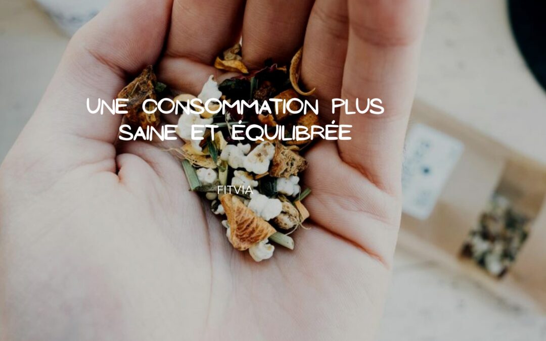Consommer les produits Fittea pour une excellente santé