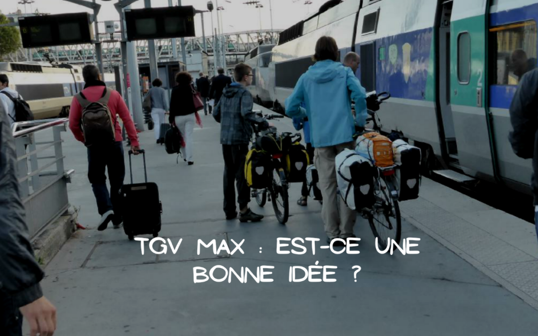 Connaitre les avantages et les inconvénients de l’offre TGV Max