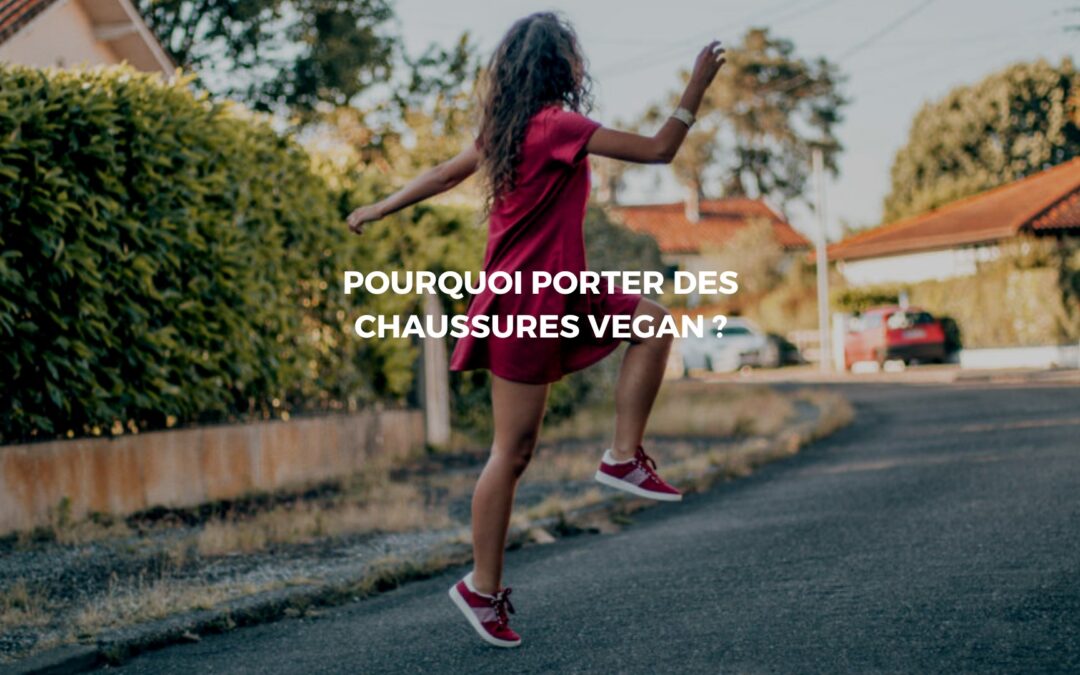 Porter des chaussures vegan pour un acte éco-responsable