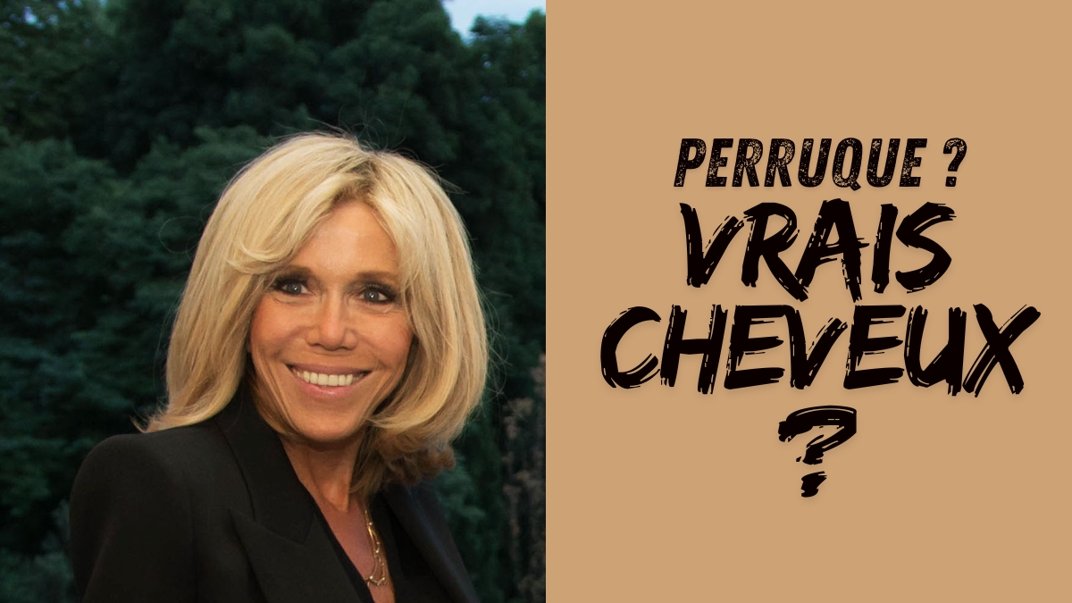 Cheveux Brigitte Macron : est-ce vraiment une perruque ?